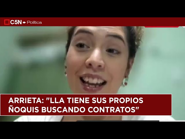 ⁣LOURDES ARRIETA: "LLA TIENE SUS PROPIOS ÑOQUIS BUSCANDO CONTRATOS"