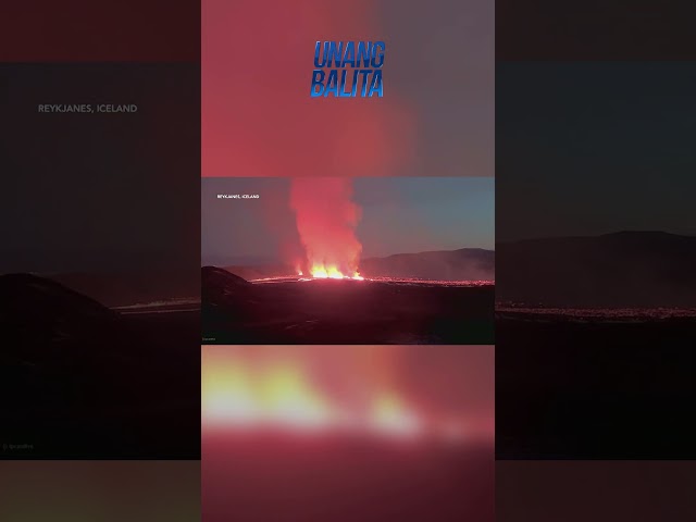 ⁣Bulkan sa Reykjanes Peninsula, naglalagablab habang nagbubuga ng lava at m... #shorts | Unang Balita