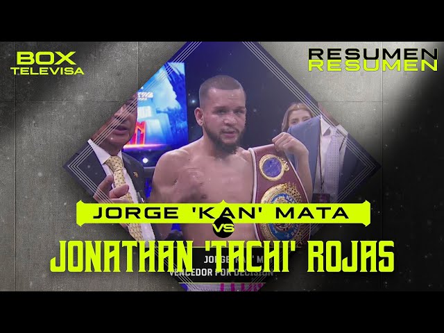 ⁣RESUMEN | Jorge ‘Kan' Mata vs  Jonathan ‘Tachi' Rojas | Peso Pluma | TUDN