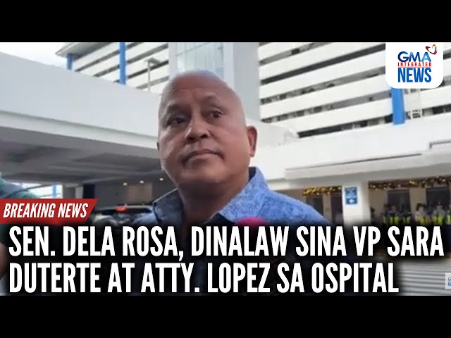 ⁣Sen. Dela Rosa, dinalaw si VP Sara Duterte at Atty. Lopez sa ospital | GMA Integrated News