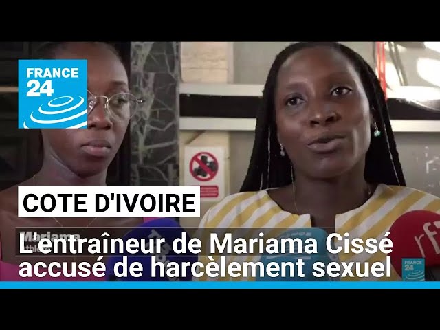 ⁣Côte d'Ivoire : L'entraineur de la taekwondoïste Mariama Cissé accusé de harcèlement sexue