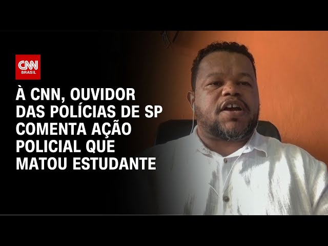 ⁣À CNN, ouvidor das Polícias de SP comenta ação policial que matou estudante | AGORA CNN