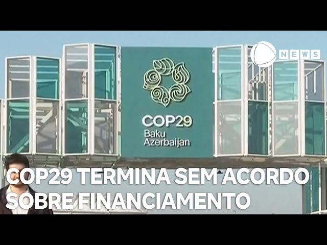 ⁣COP29 termina sem acordo sobre financiamento climático