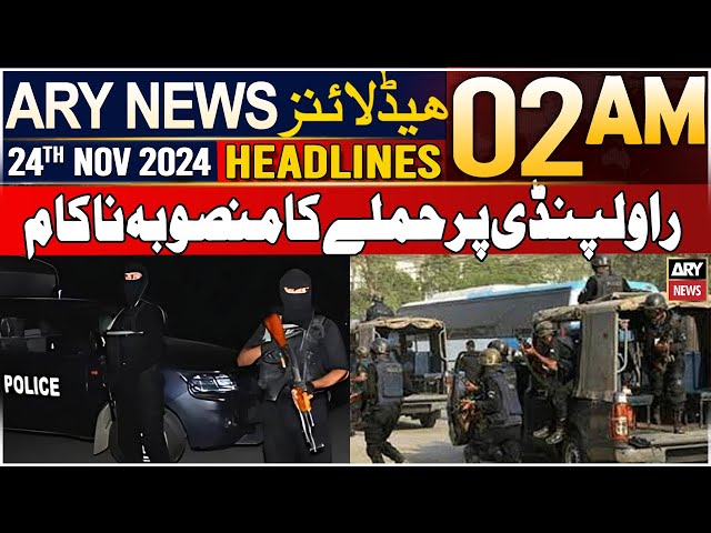 ⁣ARY News 2 AM Headlines | 24th Nov 2024 | Rawalpindi Par Hamlay Ka Mansoobah Nakaam