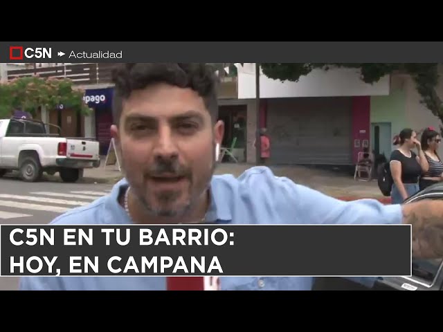 ⁣C5N EN TU BARRIO: HOY VISITAMOS CAMPANA