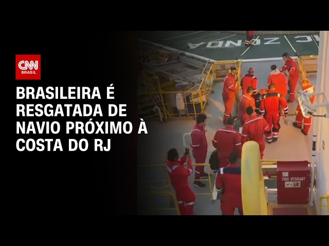 ⁣Brasileira é resgatada de navio próximo à costa do RJ | CNN PRIME TIME