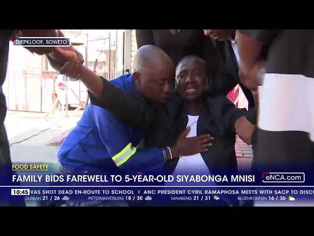 ⁣Food safety | Family bids farewell to Siyabonga Mnisi