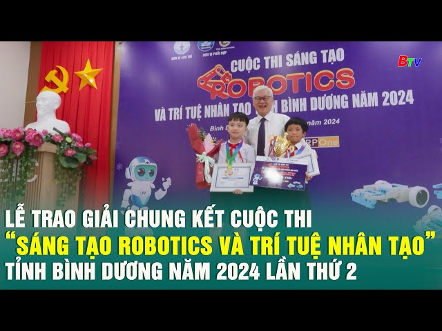 ⁣Lễ trao giải chung kết cuộc thi “Sáng tạo Robotics và trí tuệ nhân tạo” tỉnh Bình Dương năm 2024