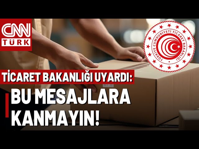 ⁣Ticaret Bakanlığı'ndan Yeni Dolandırıcılık Uyarısı: Sakın Bu Mesajlara Kanmayın!