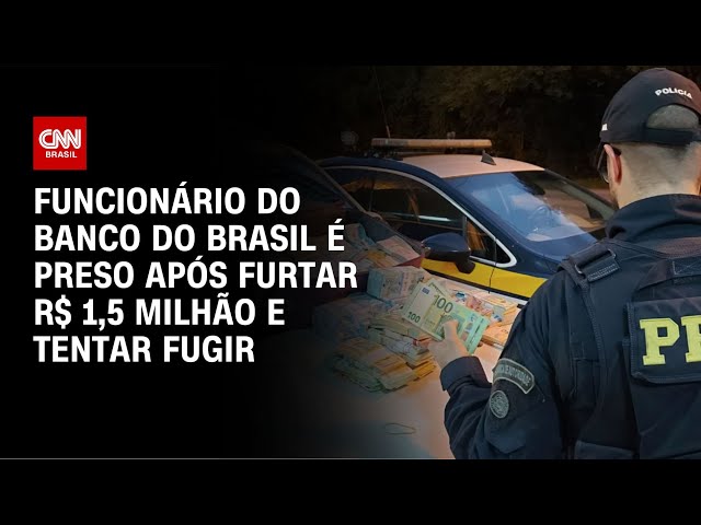 ⁣Funcionário do Banco do Brasil é preso após furtar R$ 1,5 milhão e tentar fugir | AGORA CNN