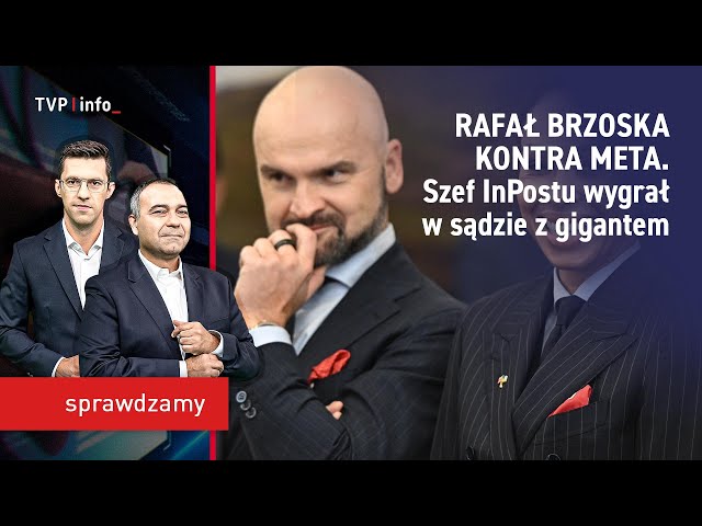 ⁣Rafał Brzoska kontra Meta. Szef InPostu wygrał w sądzie z gigantem | SPRAWDZAMY