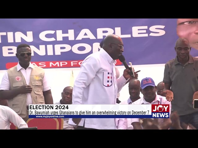 ⁣Election 2024: Dr. Bawumia urges Ghanaians to give him an overwhelming victory on December 7.