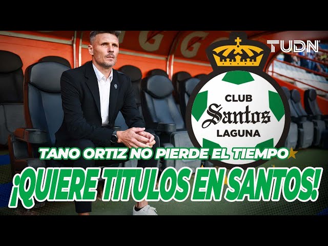 ⁣¡BUSCA SALVAR A LA COMARCA! Tano Ortíz da sus primeras palabras tras llegar a Santos | TUDN