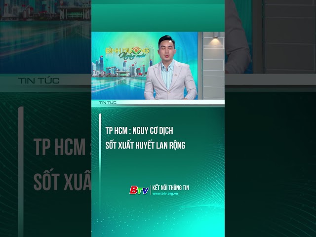 ⁣TP HCM : Nguy cơ dịch sốt xuất huyết lan rộng