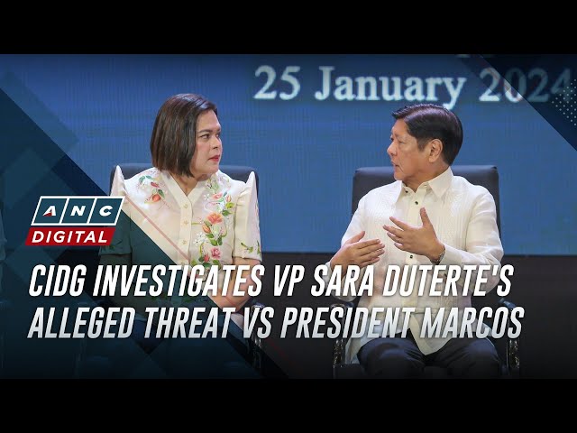 ⁣CIDG investigates VP Sara Duterte's alleged threat vs President Marcos | ANC