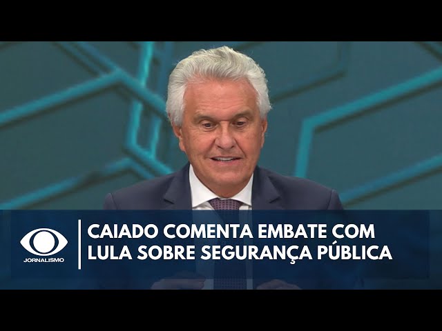 ⁣Caiado comenta embate com Lula em reunião sobre segurança | Canal Livre