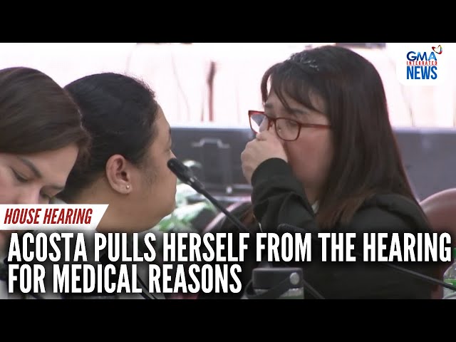 ⁣Acosta pulls herself from the hearing for medical reasons | GMA Integrated News