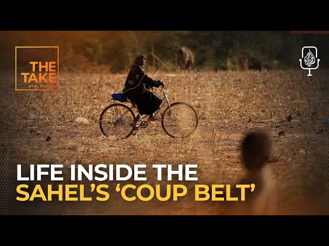 ⁣What’s behind the Sahel’s wave of coups?  | The Take