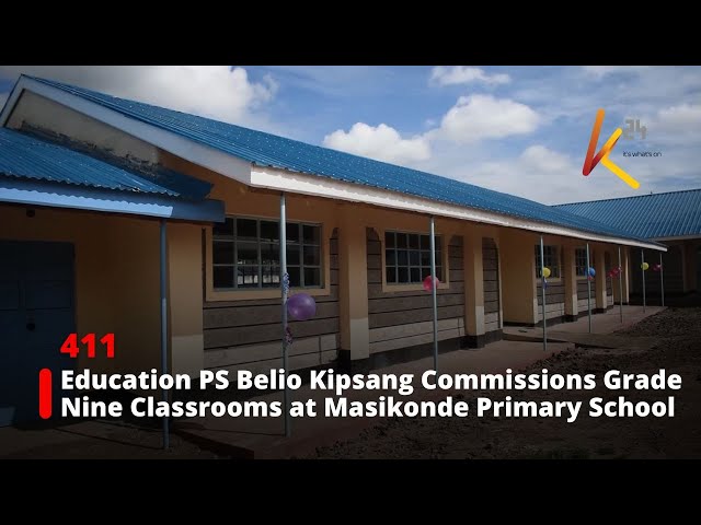 ⁣Education PS Belio Kipsang Commissions Grade Nine Classrooms at Masikonde Primary School