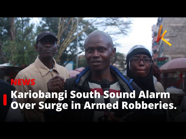 ⁣Kariobangi South Residents Sound Alarm Over Surge in Armed Robberies.