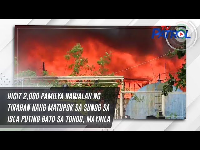 ⁣Higit 2,000 pamilya nawalan ng tirahan nang matupok sa sunog sa Isla Puting Bato sa Tondo, Maynila