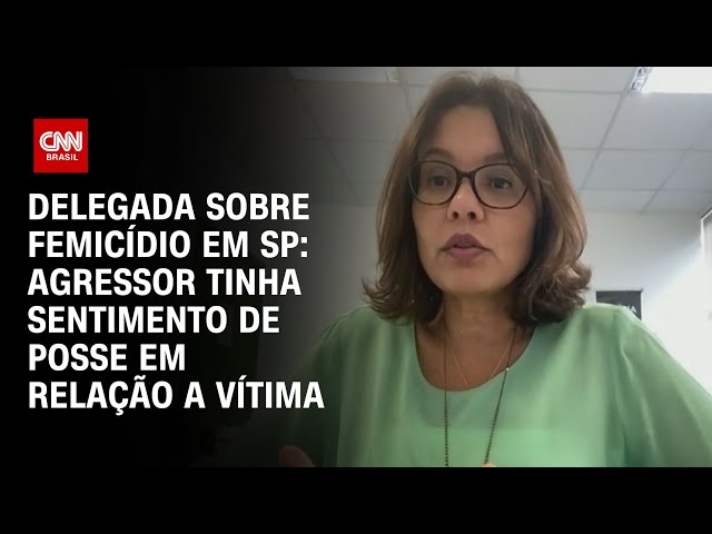 ⁣Delegada sobre femicídio em SP: Agressor tinha sentimento de posse em relação a vítima | BASTIDORES