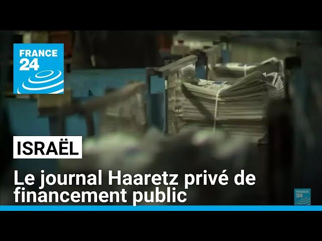 ⁣Israël : le journal Haaretz privé de financement public après sa critique de Netanyahu