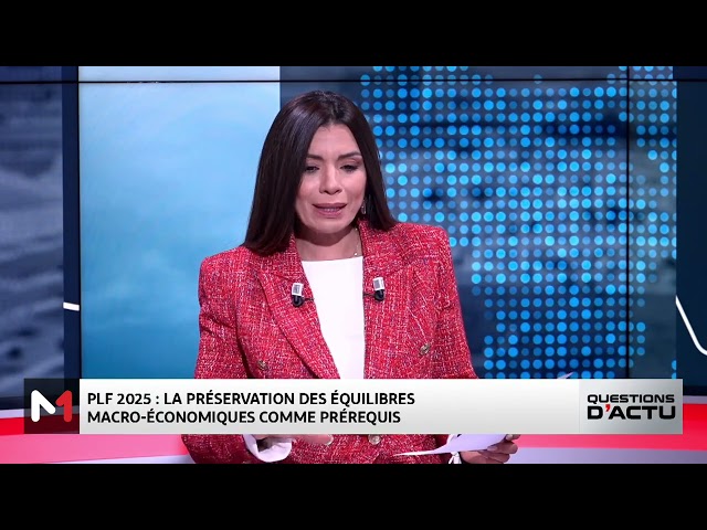 ⁣#QuestionsDactu...Décryptage du PLF 2025 avec la ministre de l'Economie Nadia Fettah Alaoui