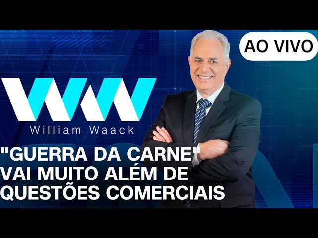 ⁣AO VIVO: WW - "GUERRA DA CARNE" VAI MUITO ALÉM DE QUESTÕES COMERCIAIS | 25/11/2024