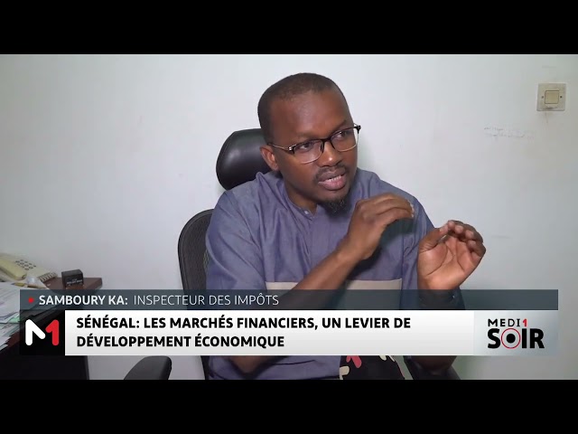 ⁣Sénégal : les marchés financiers, un levier de développement économique