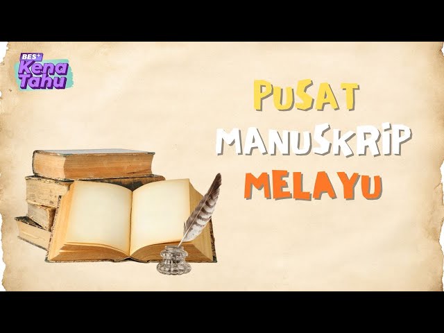 ⁣BES+ KENA TAHU: PUSAT MANUSKRIP MELAYU