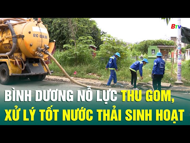 ⁣Bình Dương nỗ lực thu gom, xử lý tốt nước thải sinh hoạt