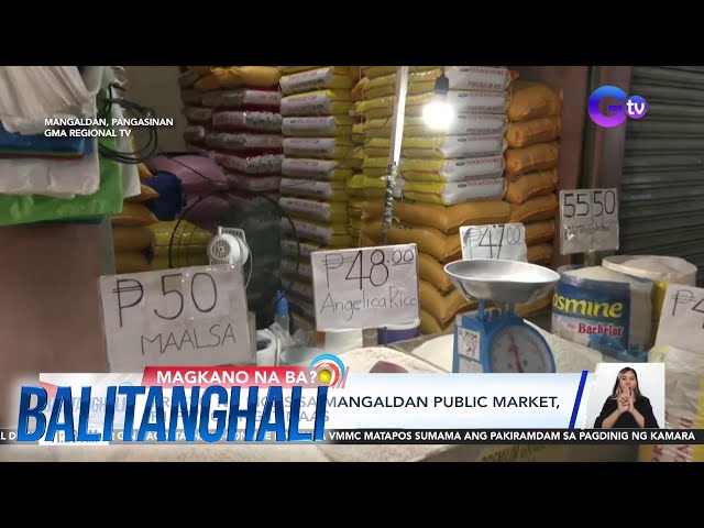 ⁣Presyo ng bigas sa Mangaldan Public Market, P1-P2/kg ang itinaas | Balitanghali