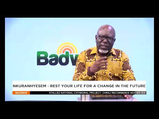 ⁣Rest your life for a change in the future - Badwam Nkuranhyensem on Adom TV (26-11-24)