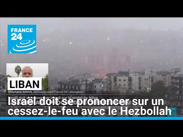 ⁣Israël doit se prononcer sur un cessez-le-feu avec le Hezbollah • FRANCE 24