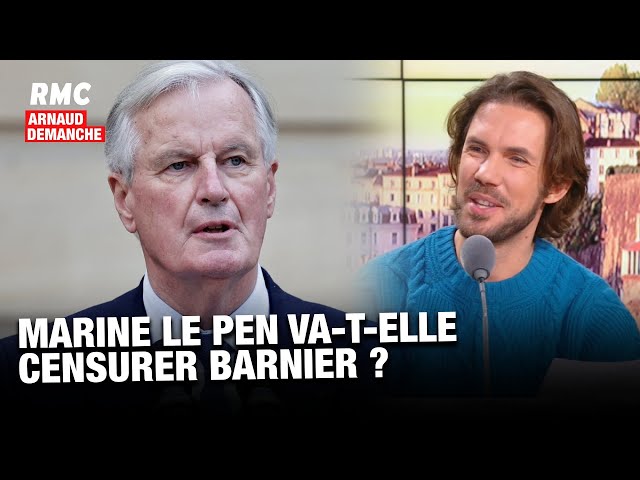 ⁣Arnaud Demanche : Marine Le Pen va-t-elle censurer Michel Barnier?