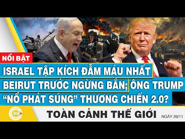 ⁣Toàn cảnh thế giới, Israel tập kích đẫm máu nhất Beirut; Ông Trump “nổ phát súng” thương chiến 2.0?