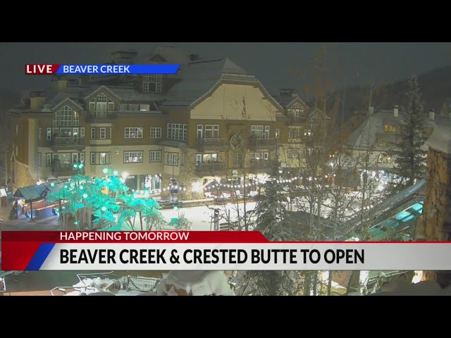 ⁣Crested Butte, Beaver Creek to open Wednesday