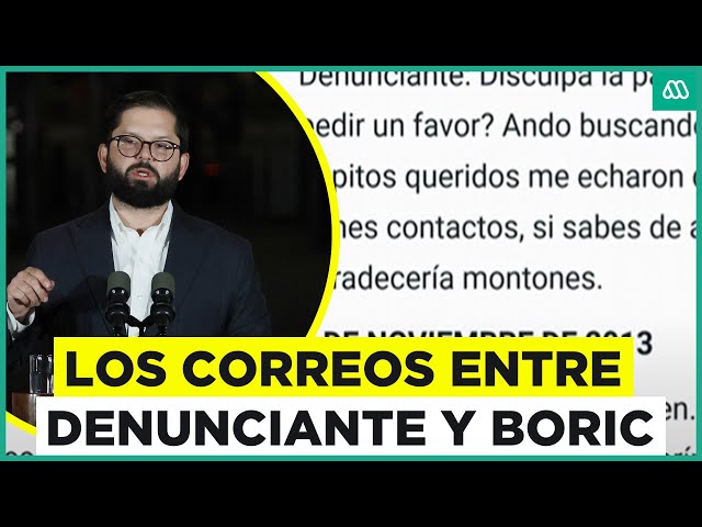 ⁣Los correos entre denunciante y Boric: Defensa de presidente asegura que él es la víctima