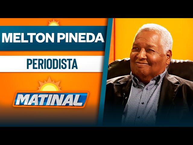 ⁣Melton Pineda, Periodista | Matinal