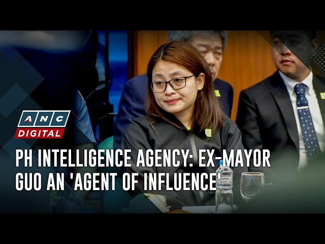 ⁣PH intelligence agency: Ex-mayor Guo an 'agent of influence' | ANC