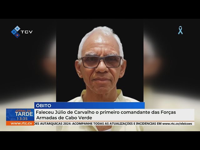 ⁣Faleceu Júlio de Carvalho o primeiro comandante das Forças Armadas de Cabo Verde