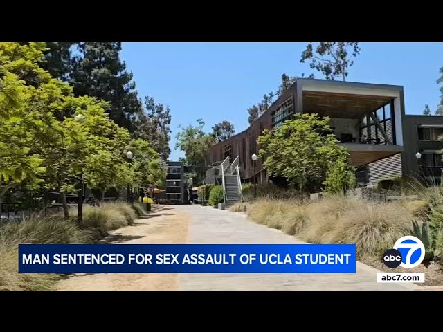 ⁣Man sentenced to 10 years in prison for sexually assaulting UCLA student in dorm room