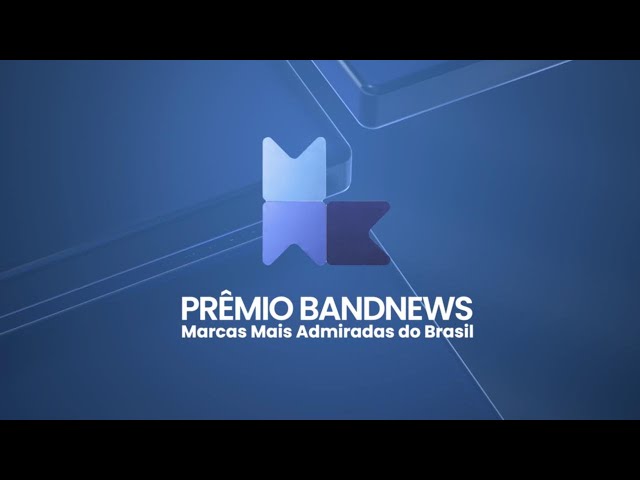 ⁣PRÊMIO BANDNEWS MARCAS MAIS ADMIRADAS 2024 | BANDNEWS TV