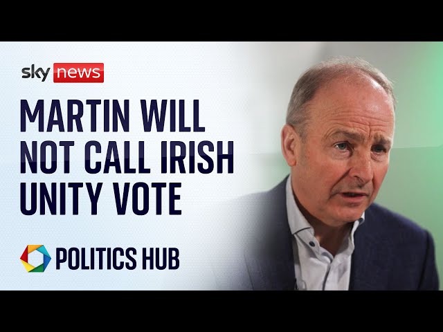 ⁣Fianna Fáil leader Micheál Martin will not call for vote on Irish unity