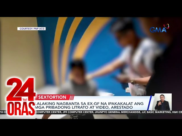 ⁣Lalaking nagbanta sa ex-girlfriend na ipakakalat ang mga pribadong litrato at video... | 24 Oras