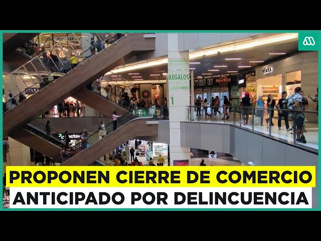 ⁣Proponen adelantar cierre del comercio por delincuencia