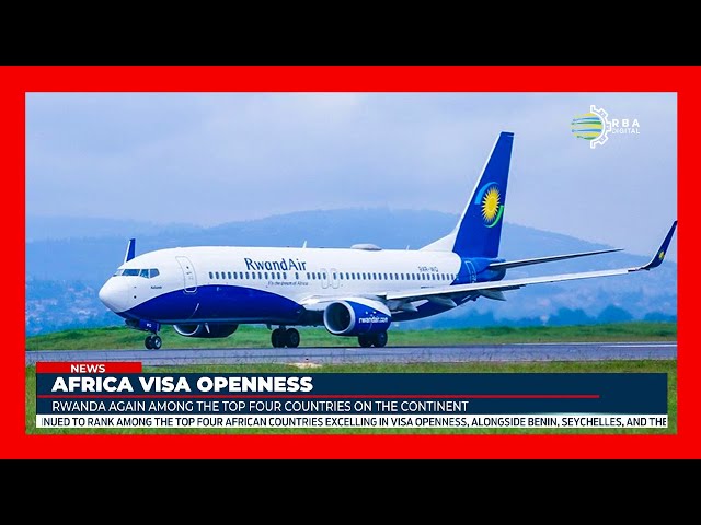 ⁣The Africa Visa Openness Report 2024 ranks Rwanda fourth in visa openness