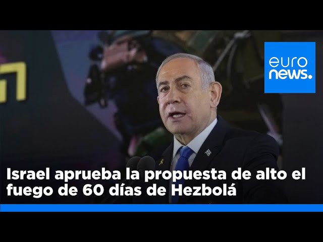 ⁣Israel aprueba la propuesta de alto el fuego de 60 días de Hezbolá