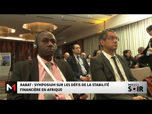 ⁣Rabat : symposium sur les défis de la stabilité financière en Afrique